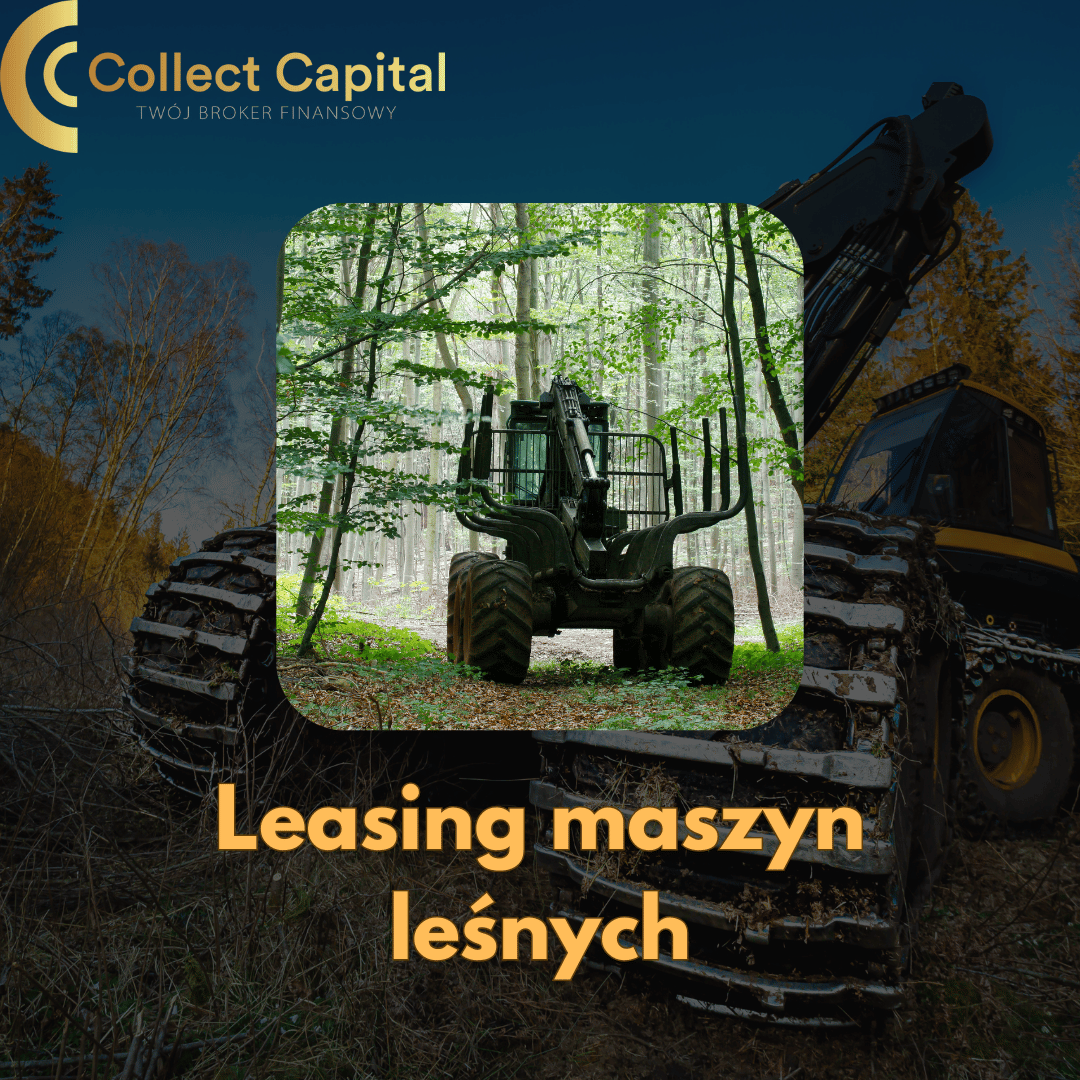 Leasing maszyn leśnych